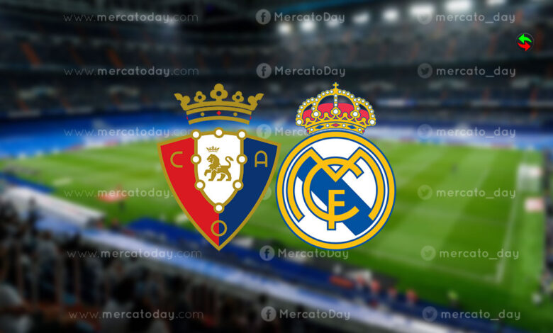 بث مباشر.. مشاهدة مباراة ريال مدريد وأوساسونا في الدوري الإسباني