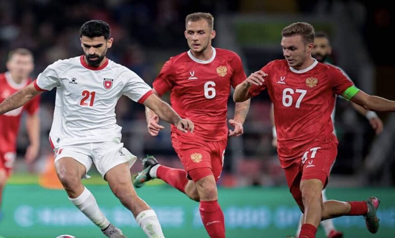 الأردن يبدأ تحضيراته لكأس العرب بتعادل سلبي مع روسيا في موسكو