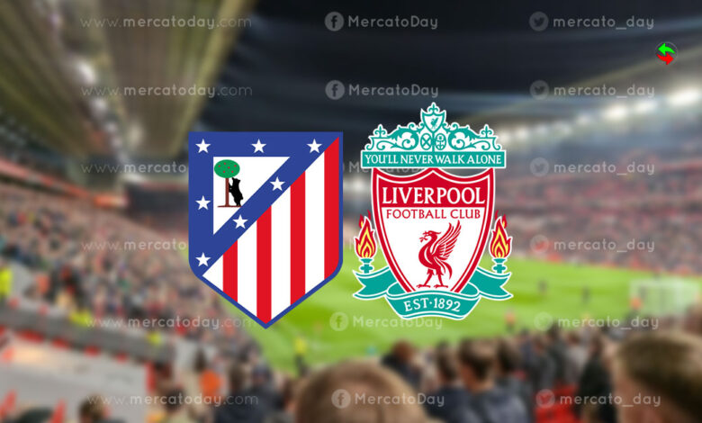 بث مباشر.. مشاهدة مباراة ليفربول وأتلتيكو مدريد في دوري أبطال أوروبا
