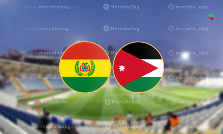 بث مباشر.. مشاهدة مباراة الأردن وبوليفيا ضمن تحضيرات كأس العالم 2026